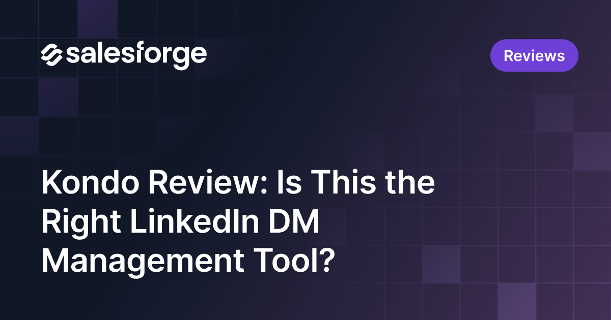 Kondo Review: Is This the Right LinkedIn DM Management Tool?