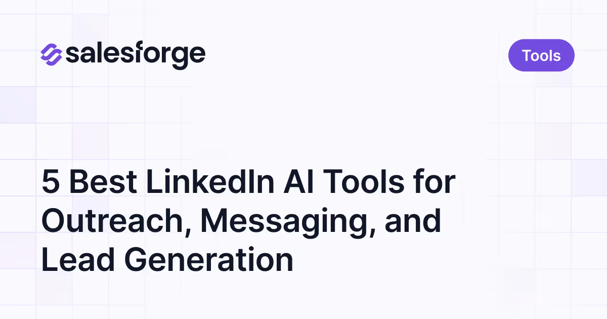 5 Best LinkedIn AI Tools for Outreach, Messaging, and Lead Generation