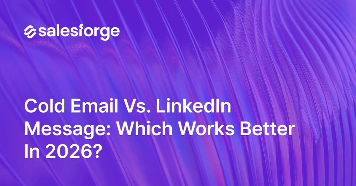 Cold Email vs. LinkedIn Message: Which Works Better In 2026?