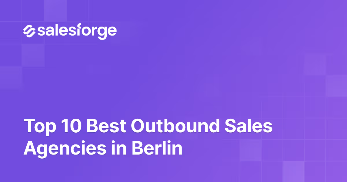 Top 10 Best Outbound Sales Agencies in Berlin