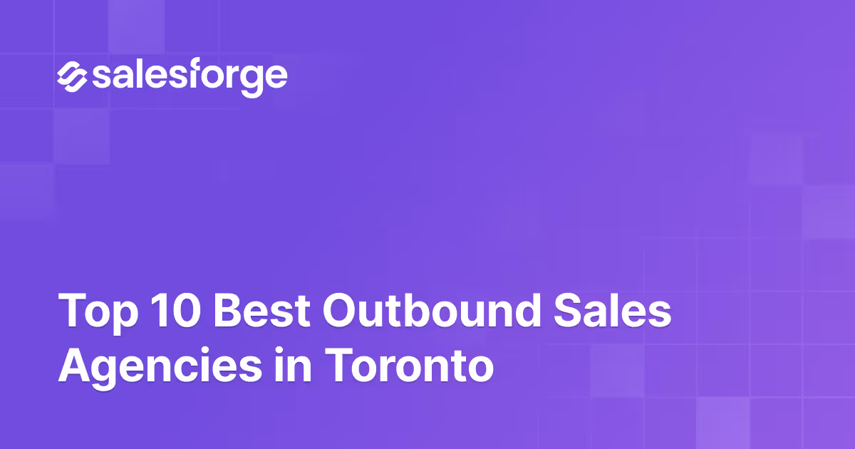 Top 10 Best Outbound Sales Agencies In Toronto