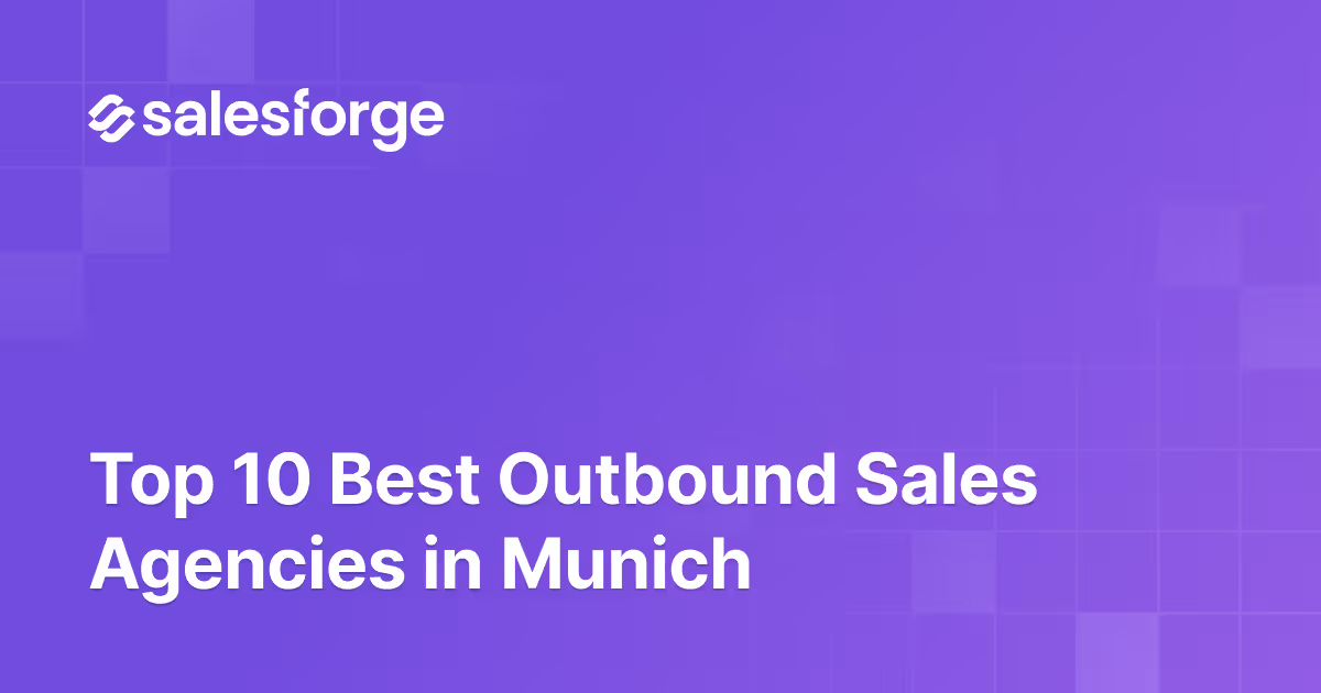 Top 10 Best Outbound Sales Agencies In Munich