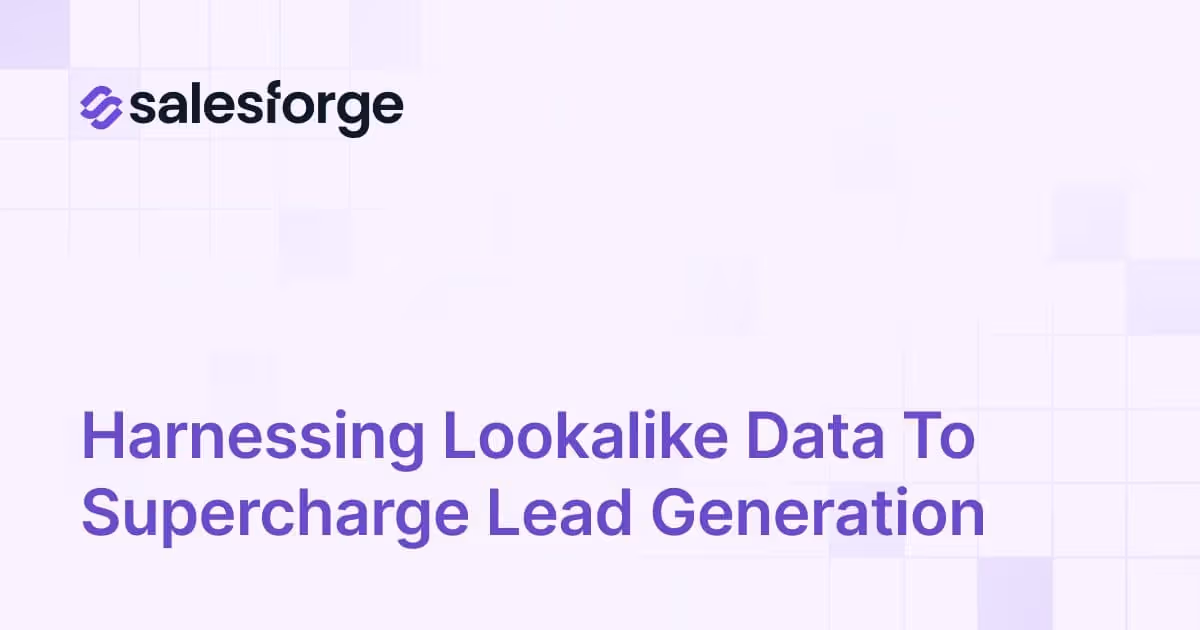 Harnessing Lookalike Data to Supercharge Lead Generation