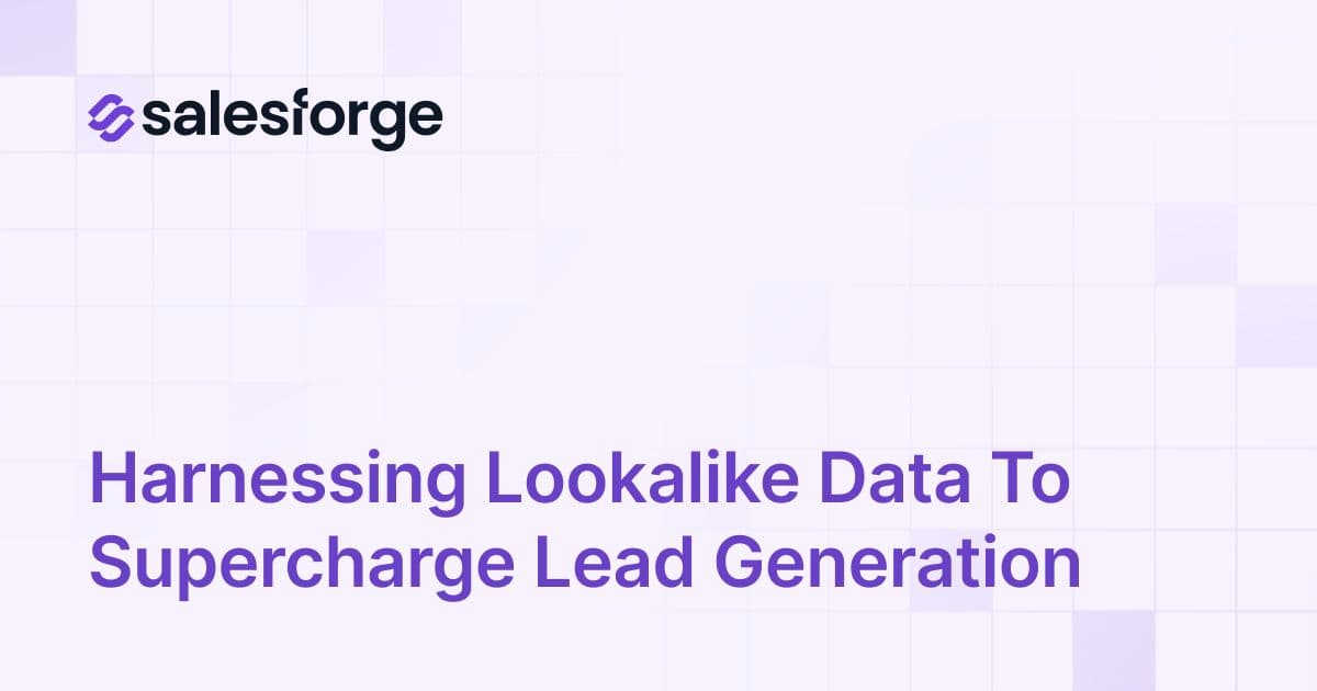 Harnessing Lookalike Data to Supercharge Lead Generation