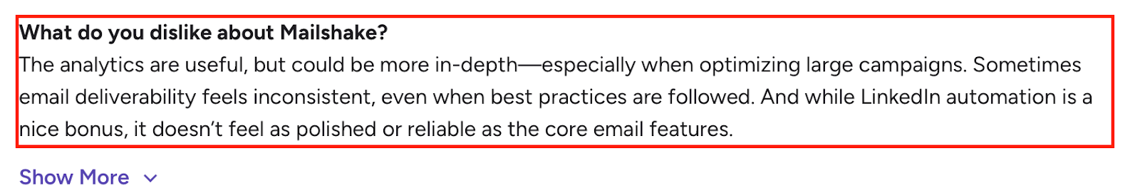 G2 user review of Mailshake noting that analytics lack depth for large campaigns, email deliverability is inconsistent, and LinkedIn automation feels less reliable than email features.