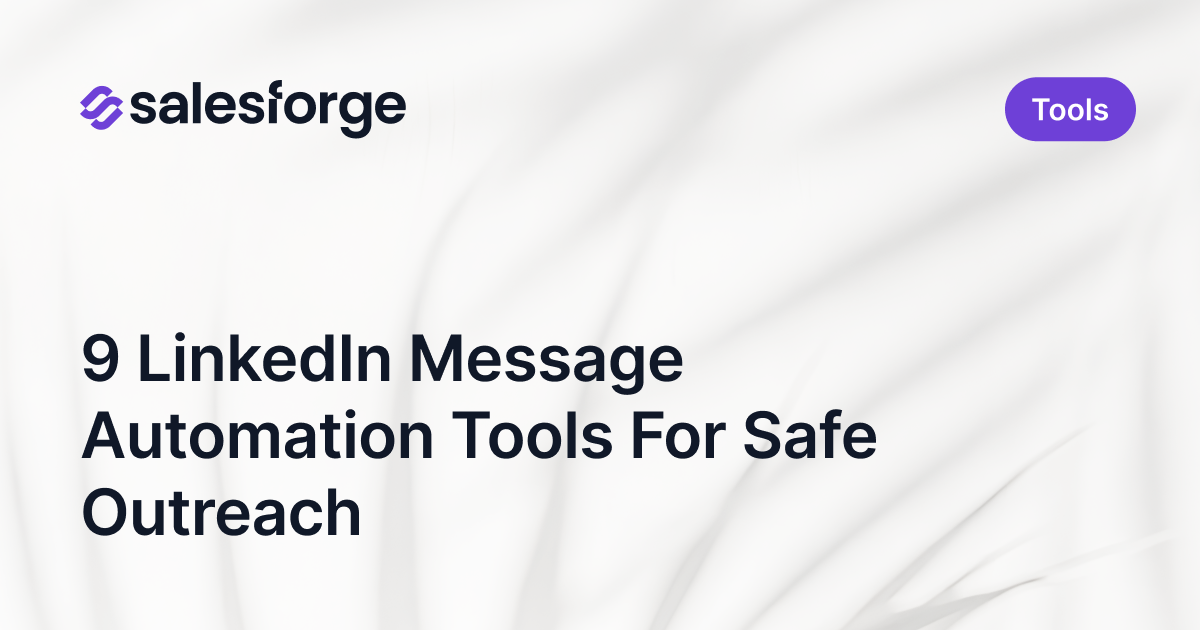 9 LinkedIn Message Automation Tools For Safe Outreach