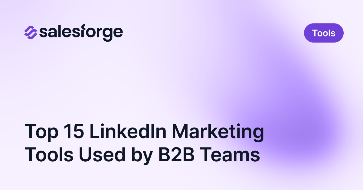 Top 15 LinkedIn Marketing Tools Used by B2B Teams