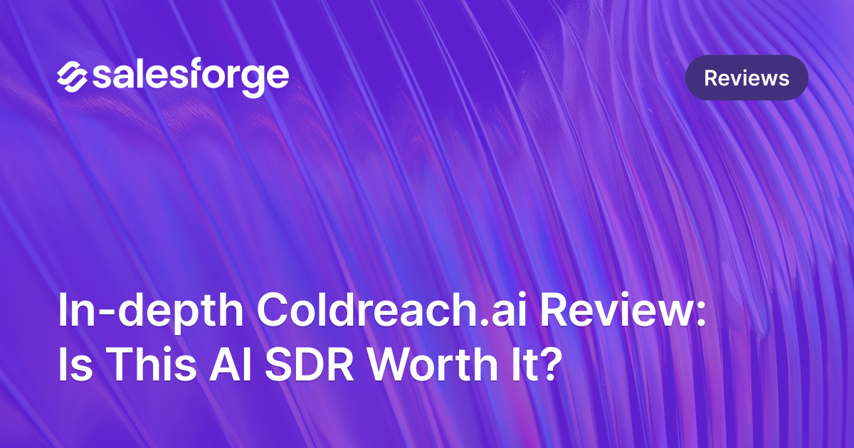 In-depth Coldreach.ai Review: Is This AI SDR Worth It?