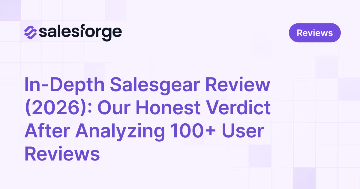 In-Depth Salesgear Review (2026): Our Honest Verdict After Analyzing 100+ User Reviews