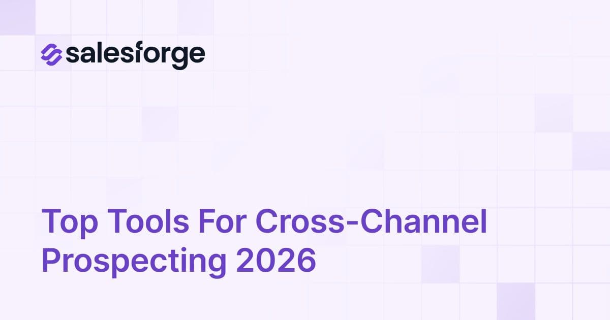Top Tools for Cross-Channel Prospecting 2026
