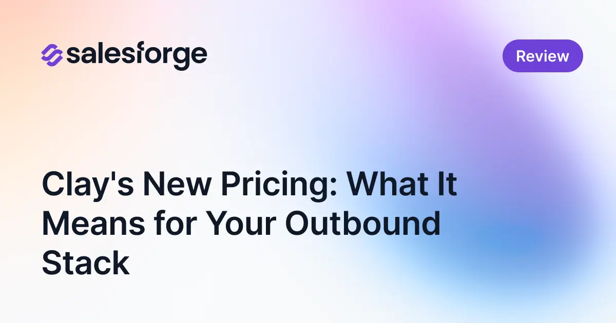 Clay's New Pricing in 2026: What Changed and What It Means for Your Outbound Stack
