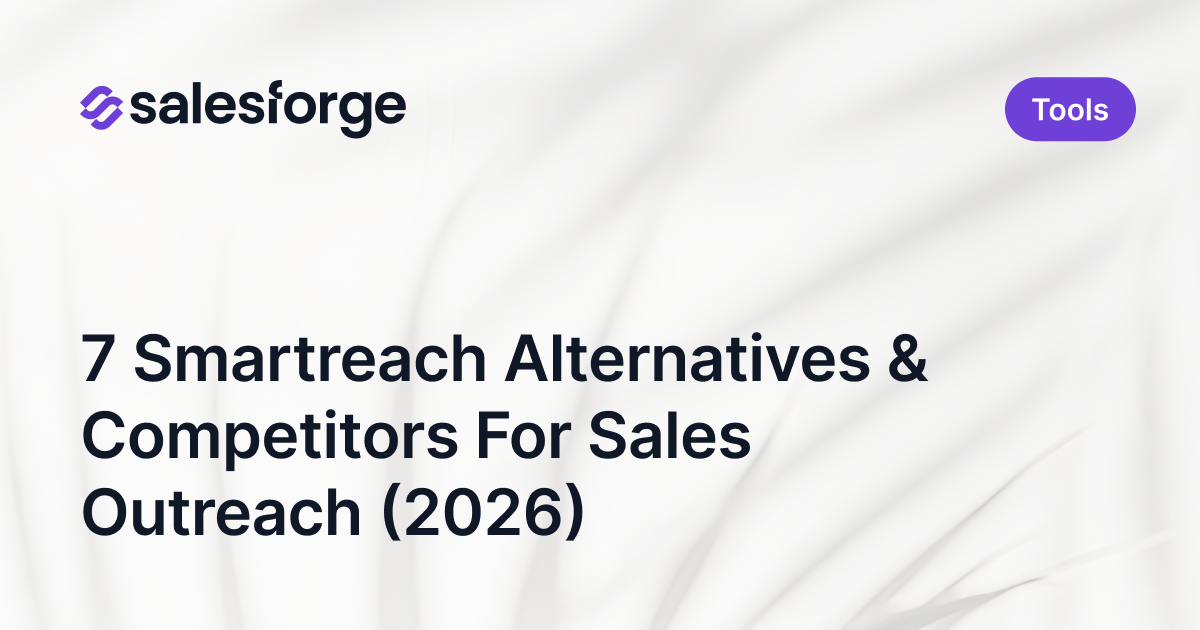 7 Smartreach Alternatives & Competitors For Sales Outreach (2026) 