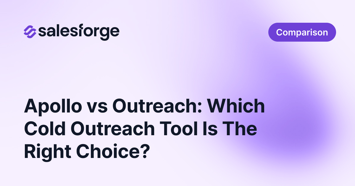 Apollo vs Outreach: Which Cold Outreach Tool Is The Right Choice?