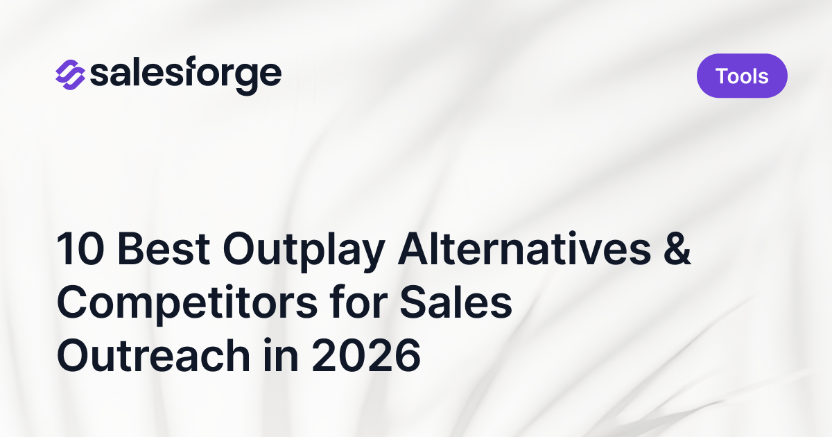 10 Best Outplay Alternatives & Competitors for Sales Outreach in 2026