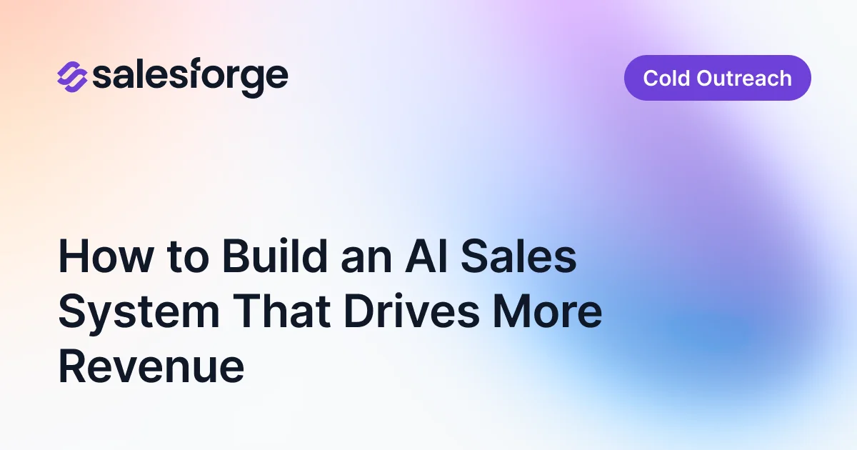 How I Built an AI Sales System That 10x'd Outbound Revenue
