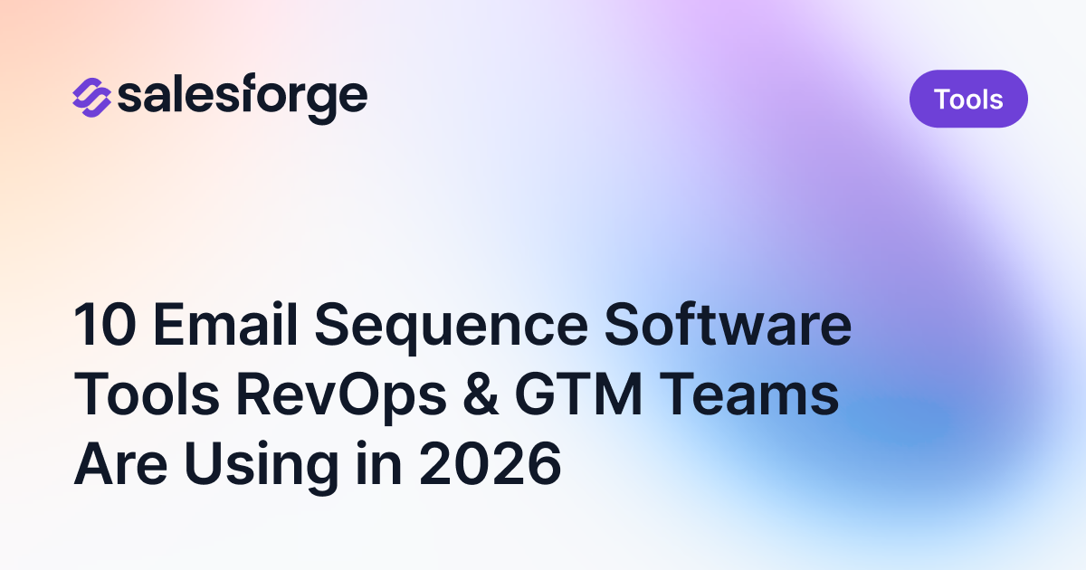 10 Email Sequence Software Tools RevOps & GTM Teams Are Using in 2026