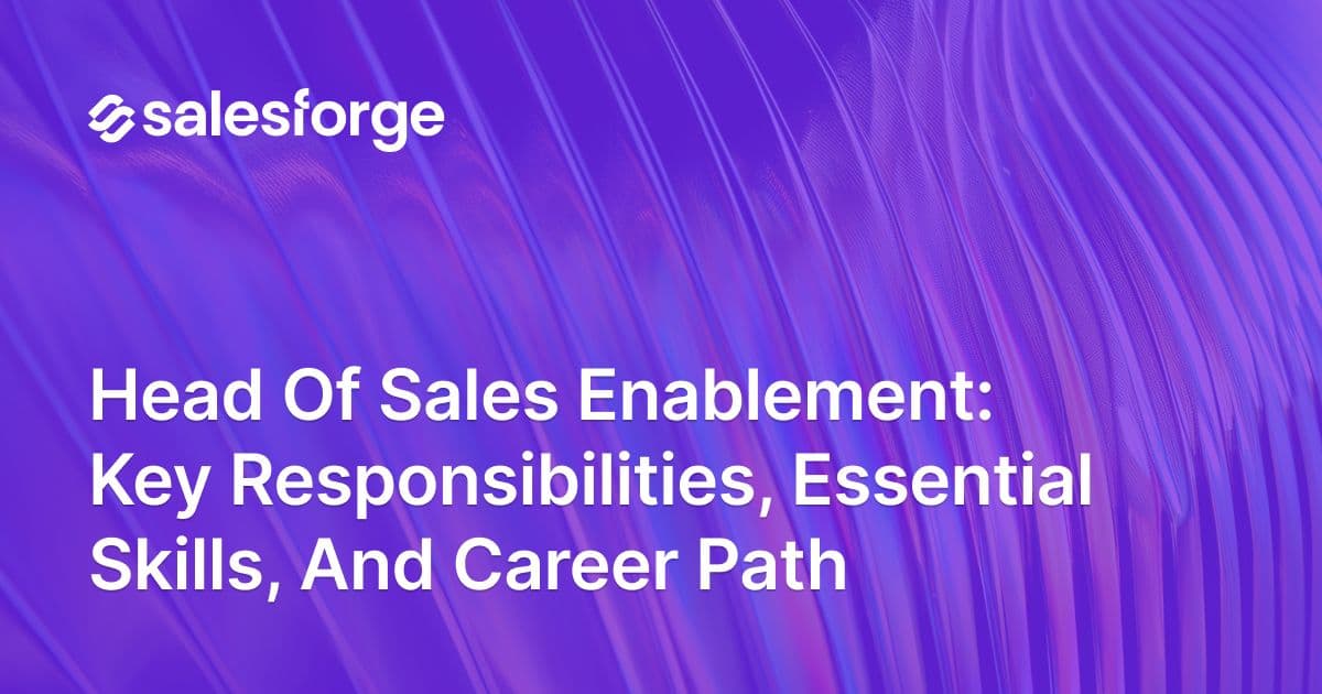 Head of Sales Enablement: Key Responsibilities, Essential Skills, and Career Path