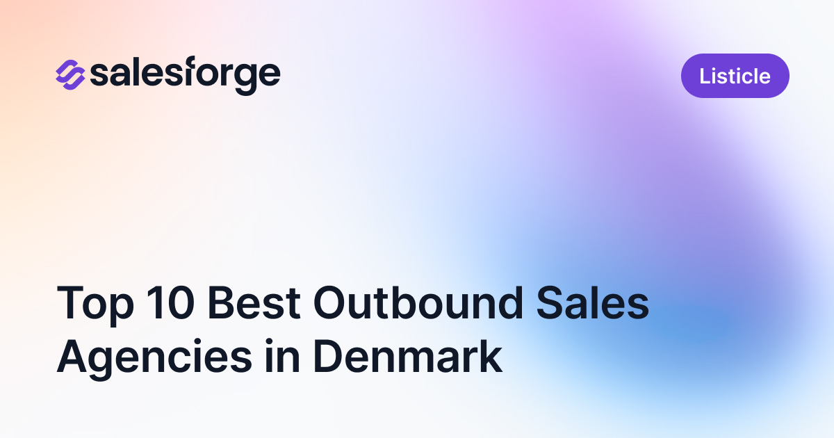 Top 10 Best Outbound Sales Agencies in Denmark
