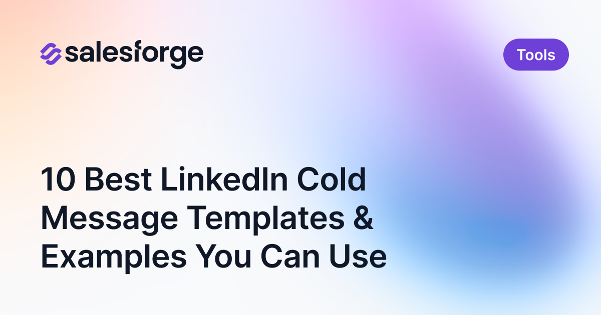 10 Best LinkedIn Cold Message Templates & Examples You Can Use