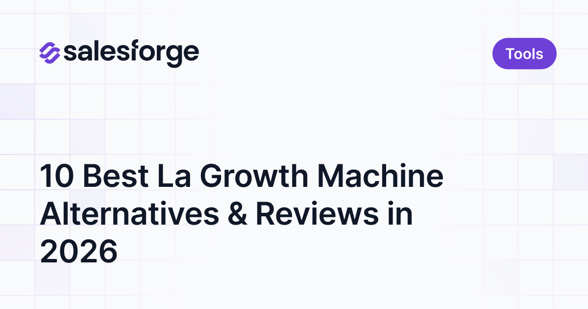 10 Best La Growth Machine Alternatives & Reviews in 2026