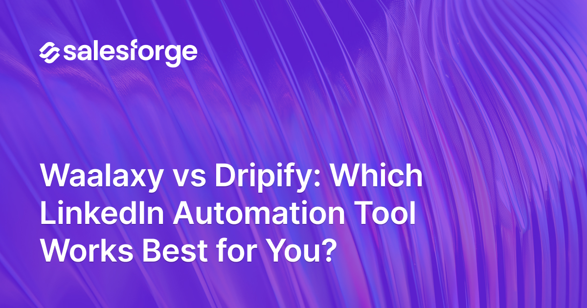 Waalaxy vs Dripify: Which LinkedIn Automation Tool Works Best for You?