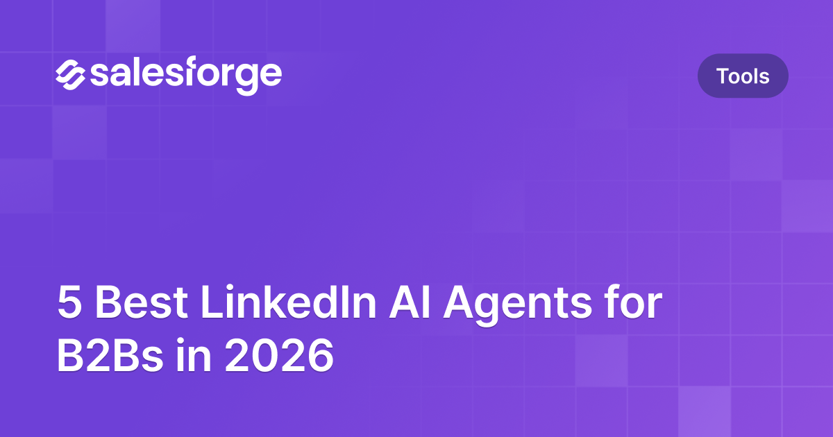 5 Best LinkedIn AI Agents for B2Bs in 2026
