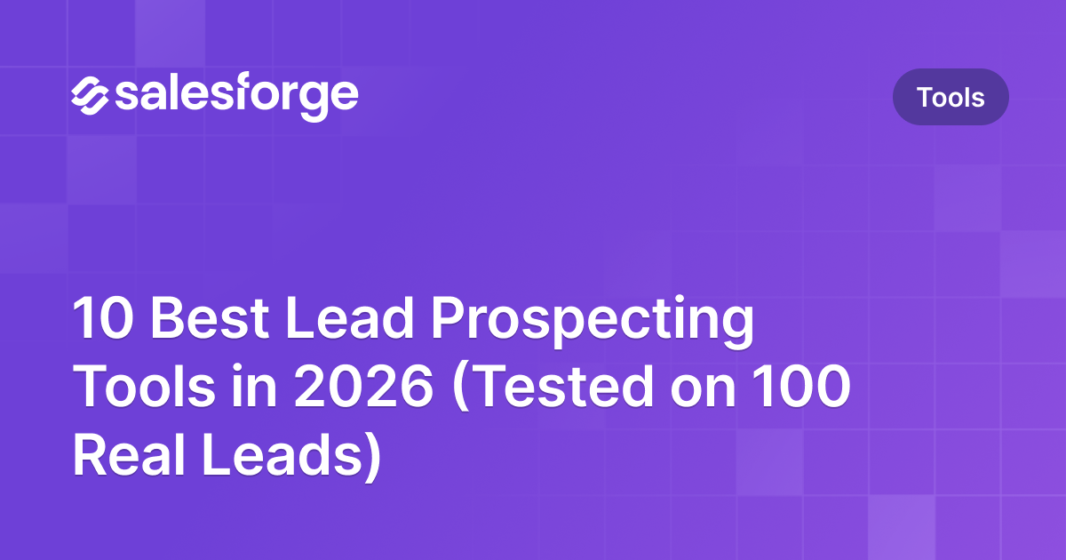 10 Best Lead Prospecting Tools in 2026 (Tested on 100 Real Leads)