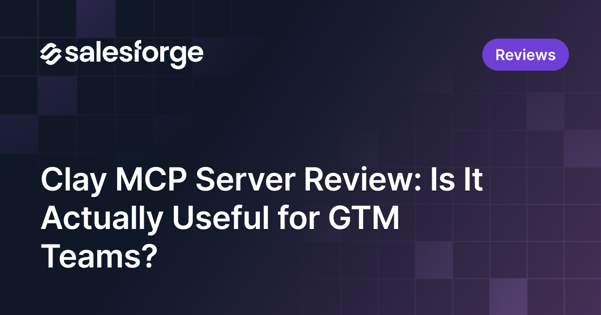 Clay MCP Server Review: Is It Actually Useful for GTM Teams?