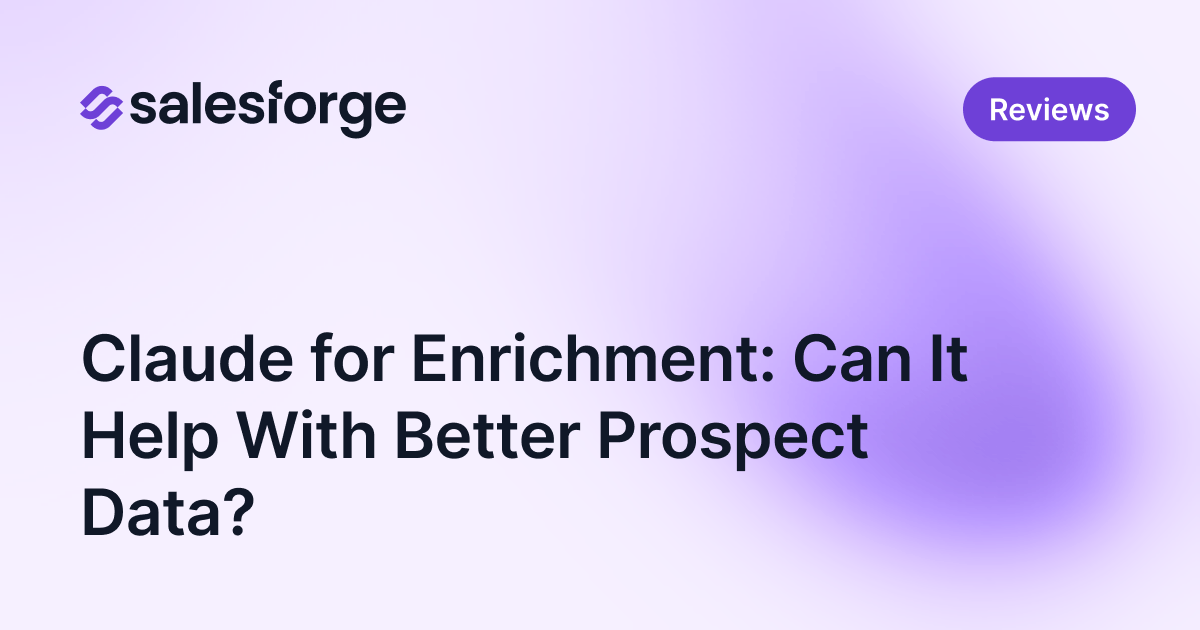 Claude for Enrichment: Can It Help With Better Prospect Data?