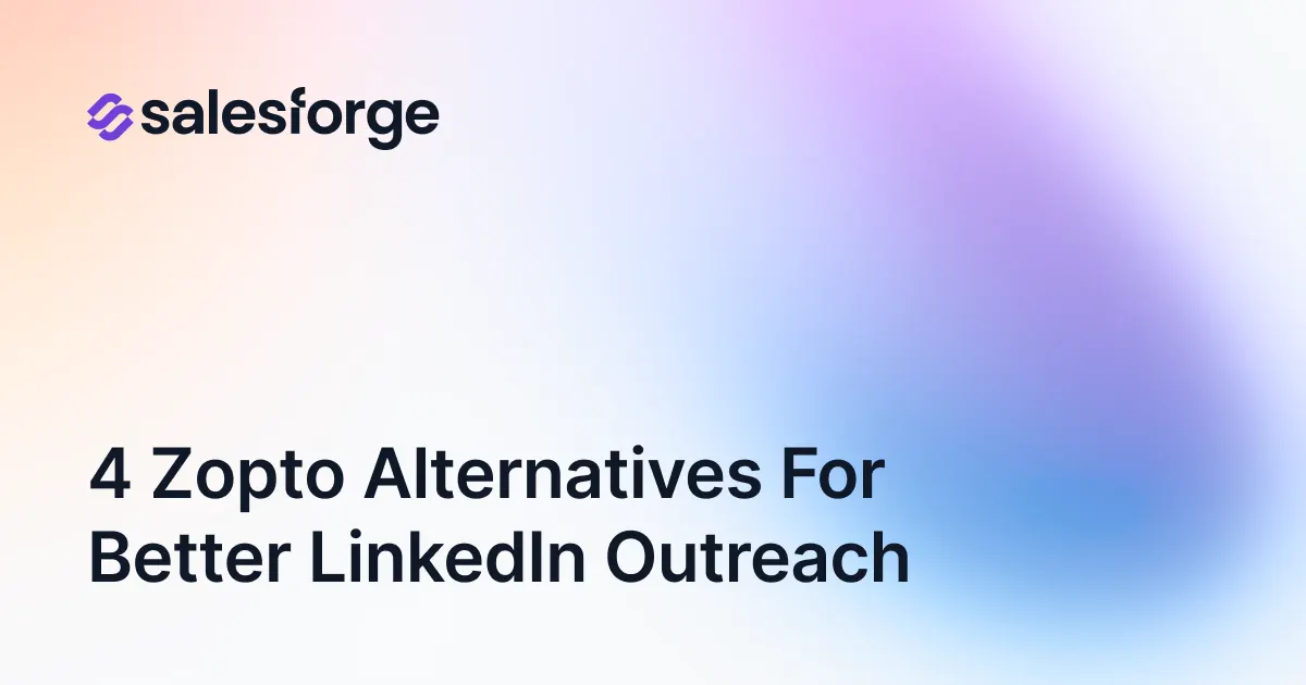 4 Zopto Alternatives & Competitors For Better LinkedIn Outreach