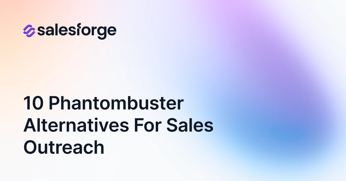 10 Best Phantombuster Alternatives & Competitors for Sales Outreach in 2026