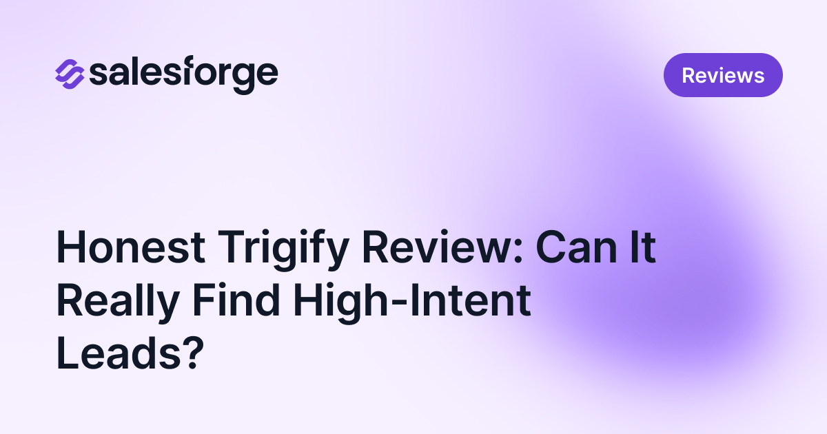 Our Honest Trigify Review: Can It Really Find High-Intent Leads?