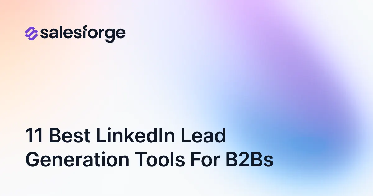 11 Best LinkedIn Lead Generation Tools For B2Bs