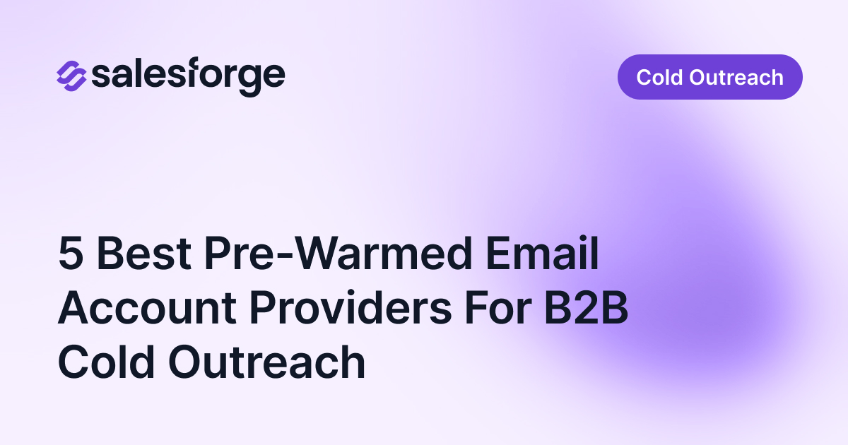 5 Best Pre-Warmed Email Account Providers For B2B Cold Outreach in 2026