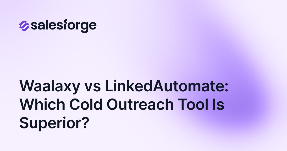 Waalaxy vs LinkedAutomate: Which Cold Outreach Tool Is Superior?
