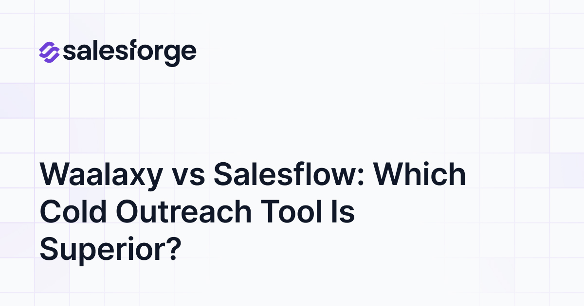 Waalaxy vs Salesflow: Which Cold Outreach Tool Is Superior?