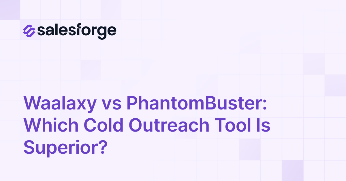 Waalaxy vs PhantomBuster: Which Cold Outreach Tool Is Superior?
