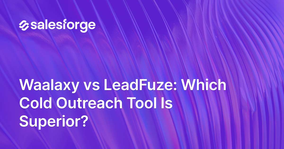 Waalaxy vs LeadFuze: Which Cold Outreach Tool Is Superior?