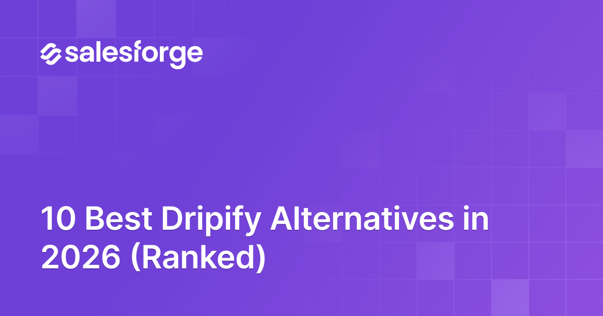 10 Best Dripify Alternatives in 2026 (Ranked)