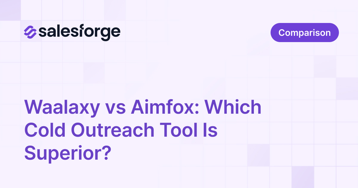 Waalaxy vs Aimfox: Which Cold Outreach Tool Is Superior?