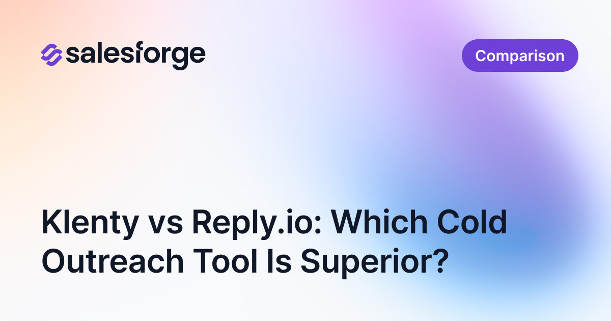 Klenty vs Reply.io: Which Cold Outreach Tool Is Superior?