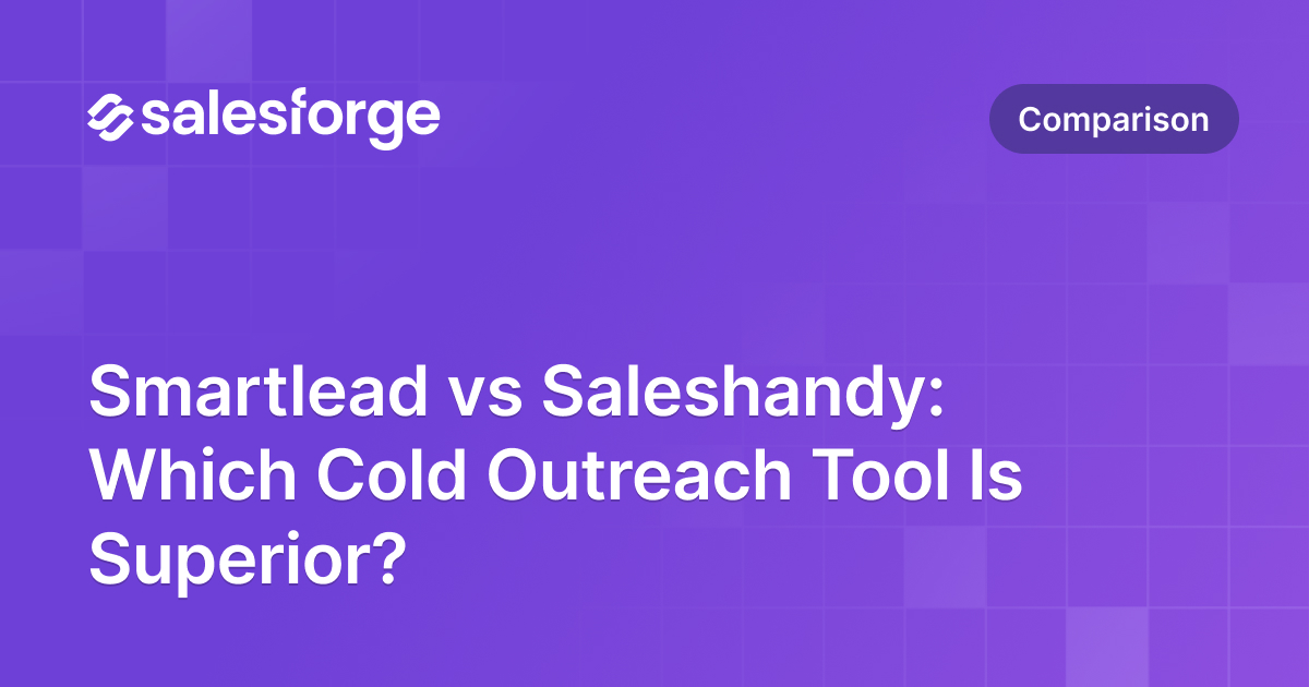 Smartlead vs Saleshandy: Which Cold Outreach Tool Is Superior?