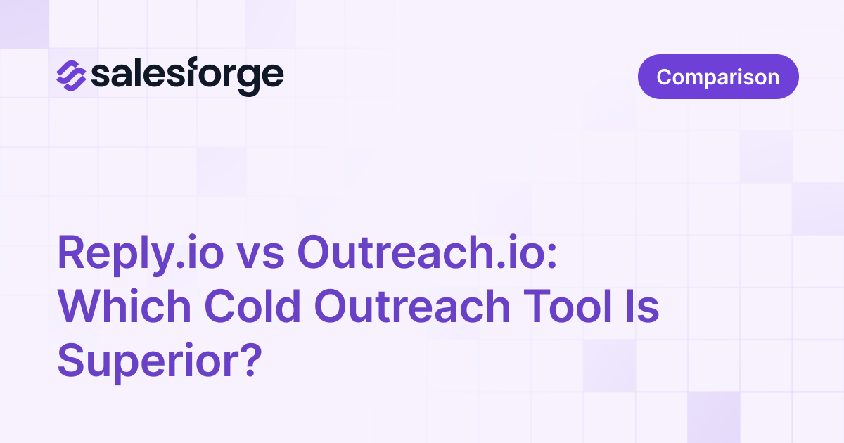 Reply.io vs Outreach.io: Which Cold Outreach Tool Is Superior?