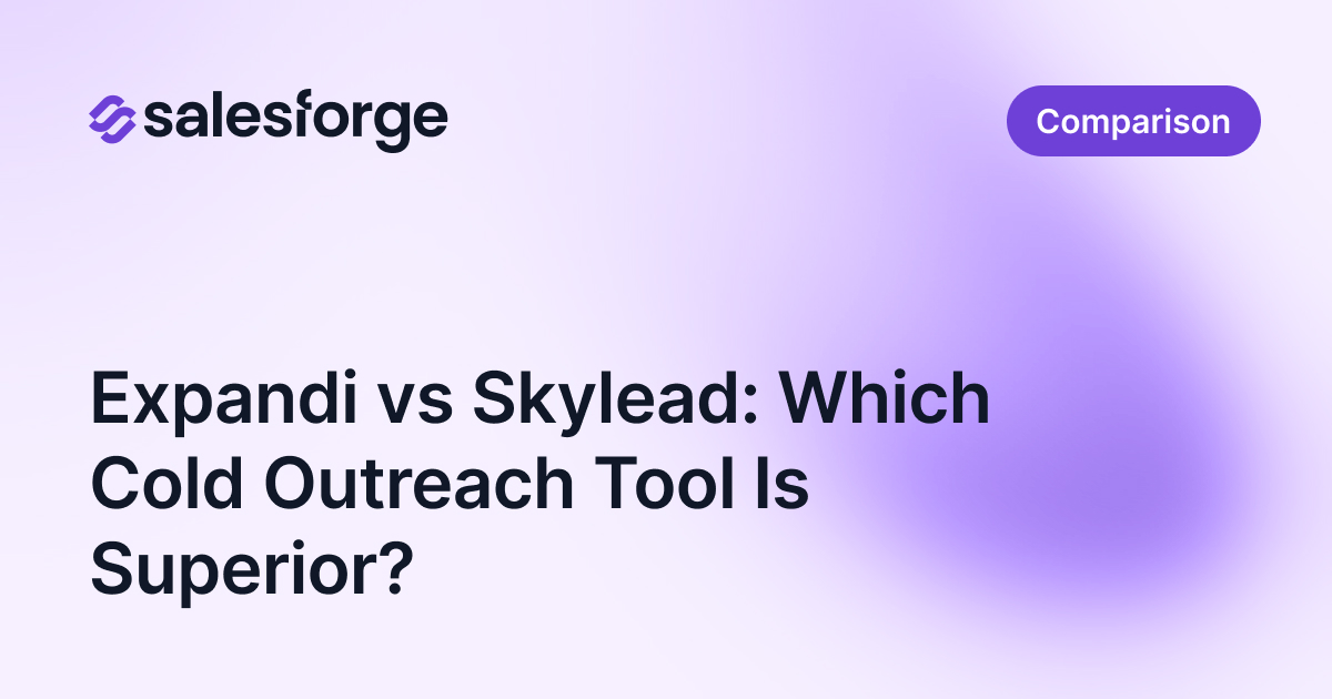 Expandi vs Skylead: Which Cold Outreach Tool Is Superior?