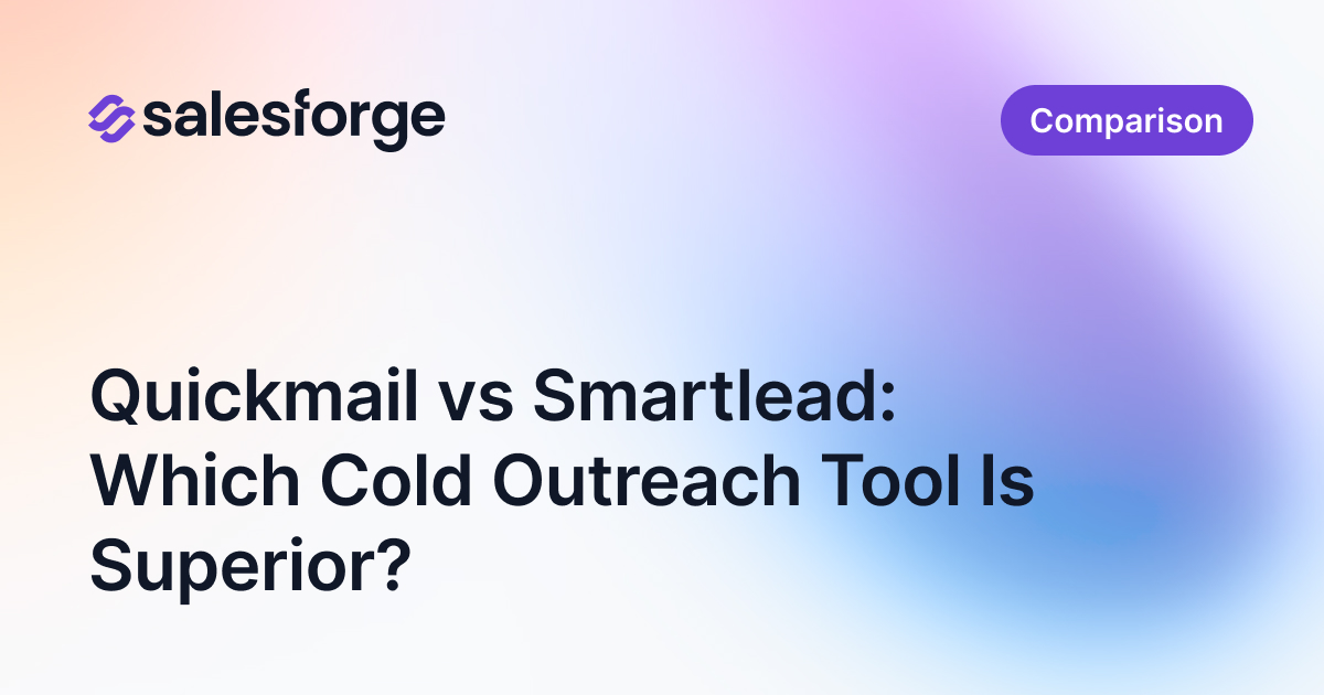 Quickmail vs Smartlead: Which Cold Outreach Tool Is Superior?