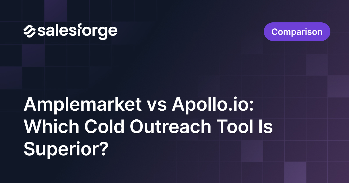 Amplemarket vs Apollo: Which Cold Outreach Tool Is Superior?