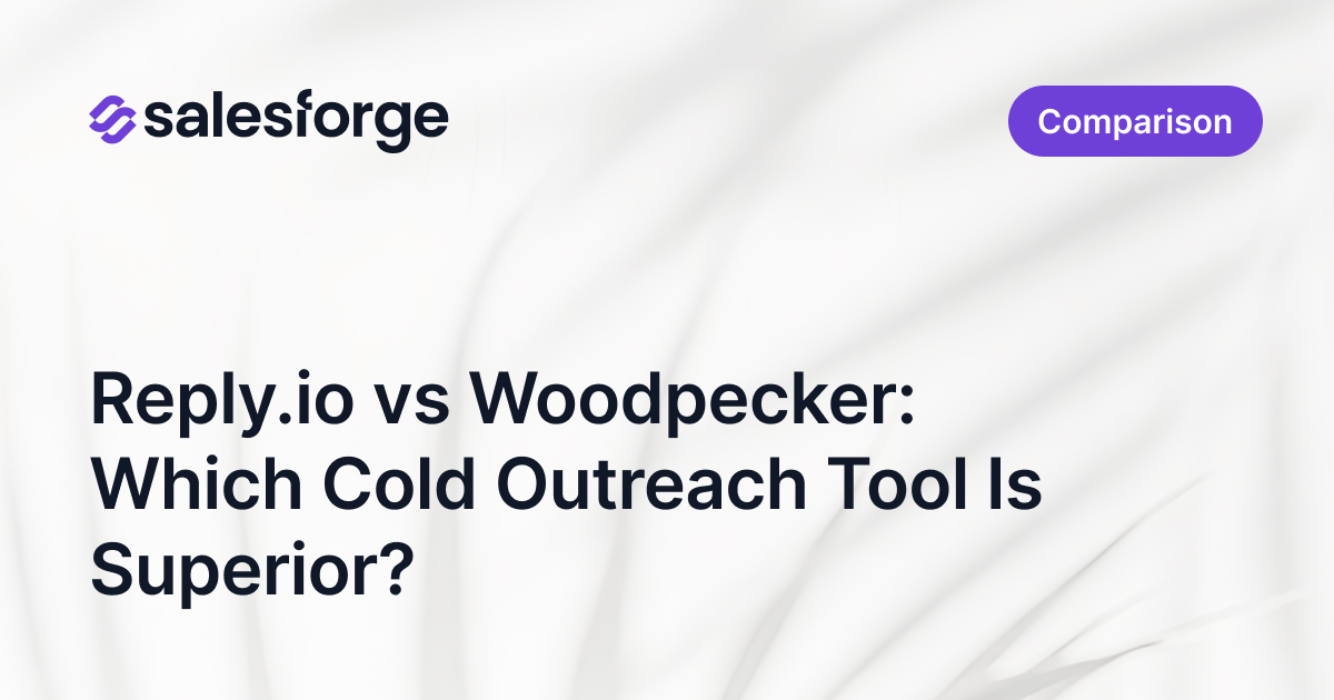 Reply.io vs Woodpecker: Which Cold Outreach Tool Is Superior?