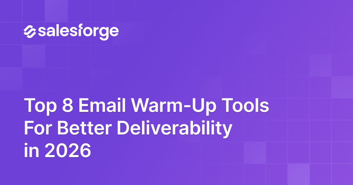 Top 8 Email Warm-Up Tools For Better Deliverability in 2026