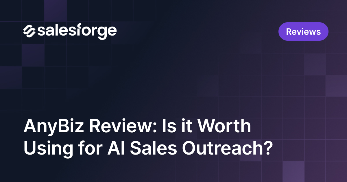 AnyBiz Review: Is it Worth Using for AI Sales Outreach?