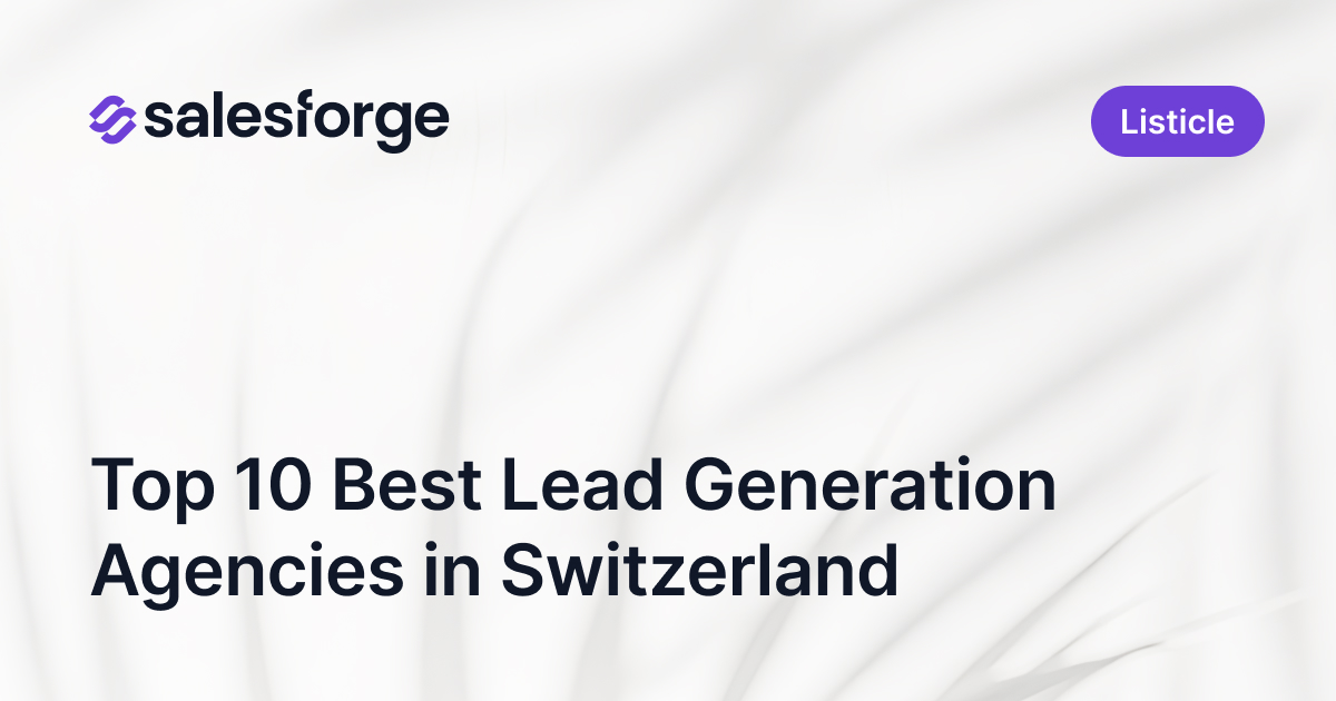Top 10 Best Lead Generation Agencies in Switzerland